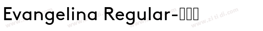 Evangelina Regular字体转换